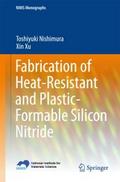 Fabrication of Heat-Resistant and Plastic-Formable