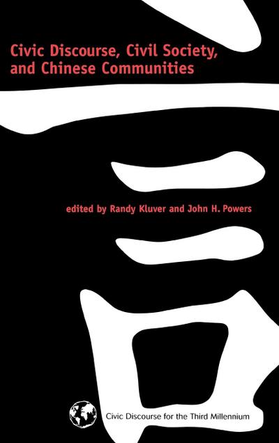 Civic Discourse, Civil Society, and Chinese Communities