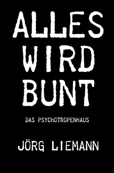 Alles wird bunt