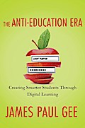 The Anti-Education Era