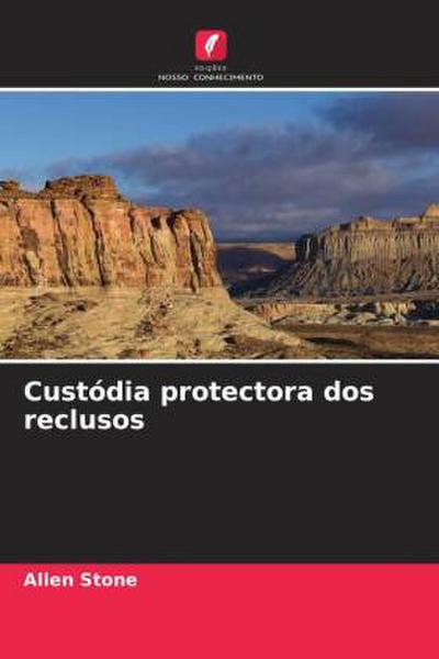 Custódia protectora dos reclusos