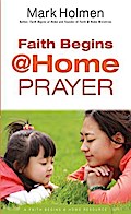 Faith Begins @ Home Prayer