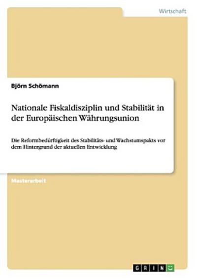 Nationale Fiskaldisziplin und Stabilität in der Europäischen Währungsunion