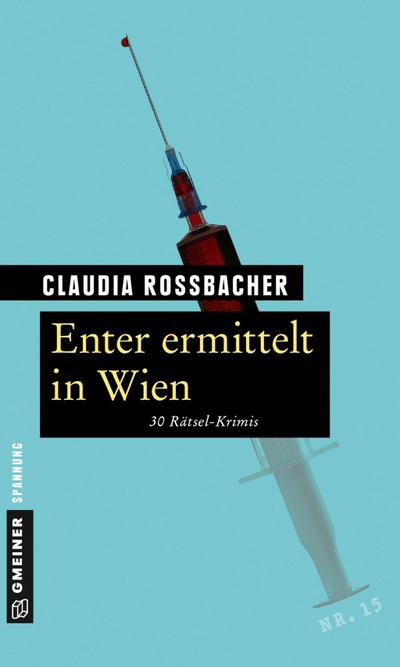 Rossbacher, C: Enter ermittelt in Wien