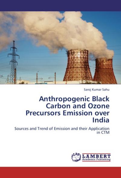 Anthropogenic Black Carbon and Ozone Precursors Emission over India