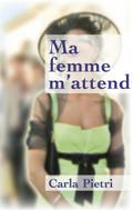 Ma femme m’attend
