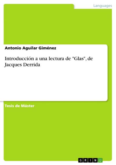 Introducción a una lectura de "Glas", de Jacques Derrida