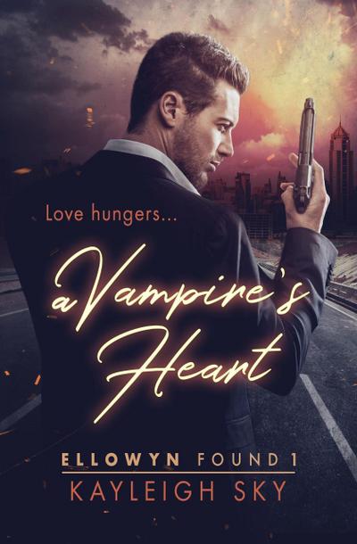A Vampire’s Heart (Ellowyn Found, #1)