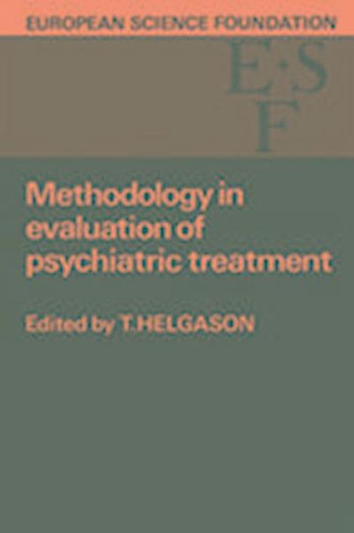 T. Helgason, H: Methodology in Evaluation of Psychiatric Tre