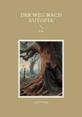 Der Weg nach Eutopia