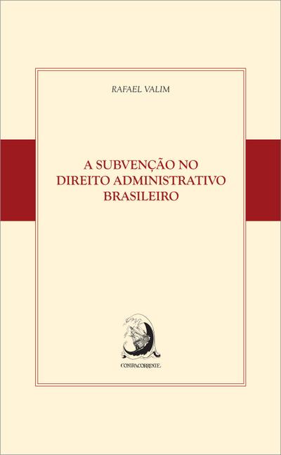 A subvenção no Direito Administrativo brasileiro