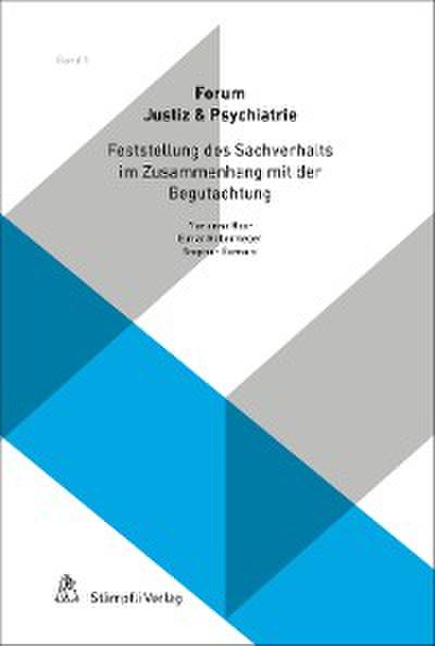 Feststellung des Sachverhalts im Zusammenhang mit der Begutachtung