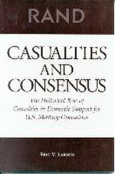 Casualties and Consensus