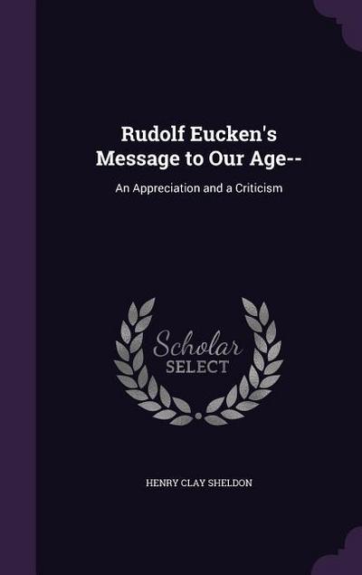 Rudolf Eucken’s Message to Our Age