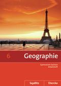Seydlitz / Diercke Geographie: Diercke / Seydlitz Geographie - Ausgabe 2011 für die Sekundarstufe I in Sachsen: Arbeitsheft 6