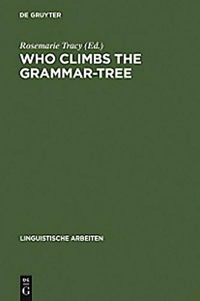 Who Climbs the Grammar-Tree
