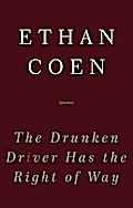 The Drunken Driver Has the Right of Way