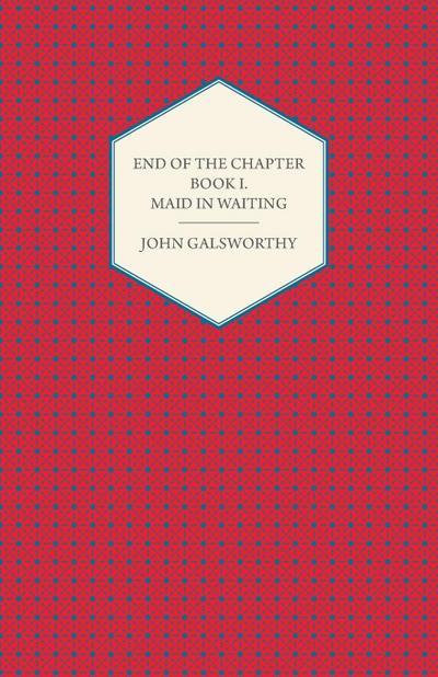 End of the Chapter - Book I - Maid in Waiting
