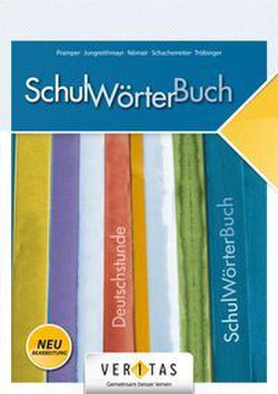 Deutschstunde 5.- 8. Schulstufe. SchulWörterBuch NMS / AHS