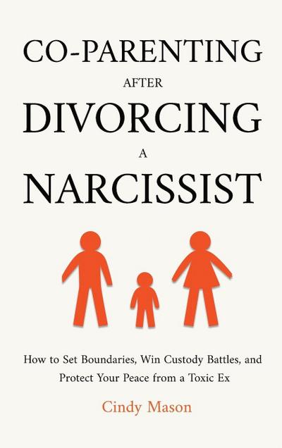 Co-Parenting After Divorcing a Narcissist