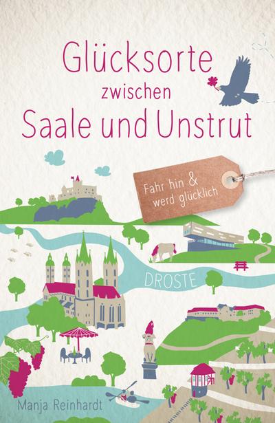 Glücksorte zwischen Saale und Unstrut 