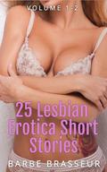 25 Lesbian Erotica Short Stories - Volume 1 - 2