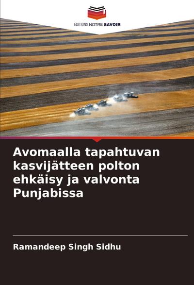 Avomaalla tapahtuvan kasvijätteen polton ehkäisy ja valvonta Punjabissa