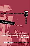 We Got the Neutron Bomb