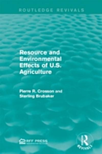 Resource and Environmental Effects of U.S. Agriculture