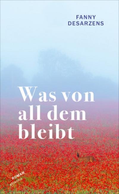 Was von all dem bleibt