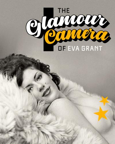 The  Glamour Camera of Eva Grant