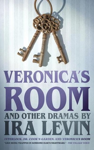 Veronica’s Room and Other Dramas