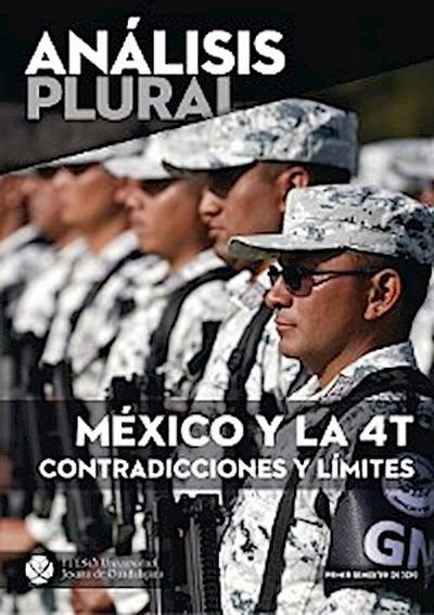 México y la 4T contradicciones y límites (Análisis plural)