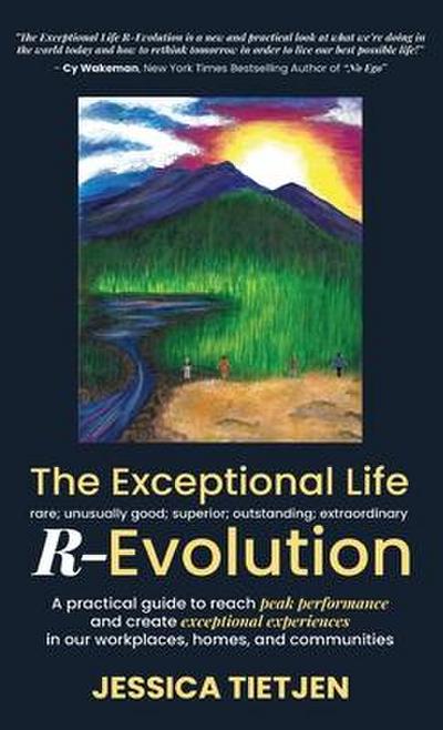 The Exceptional Life R-Evolution