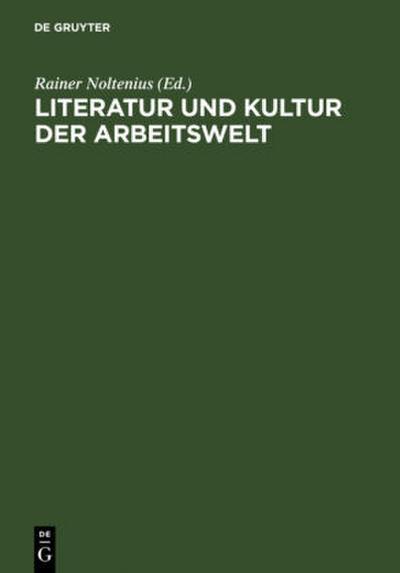 Literatur und Kultur der Arbeitswelt