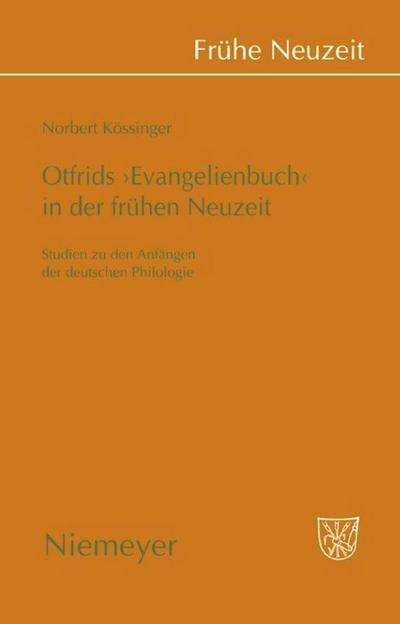 Otfrids ’Evangelienbuch’ in der Frühen Neuzeit