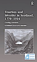 Tourism and Identity in Scotland, 1770-1914