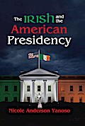 The Irish and the American Presidency