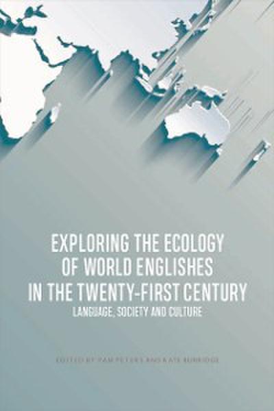 Exploring the Ecology of World Englishes in the Twenty-first Century