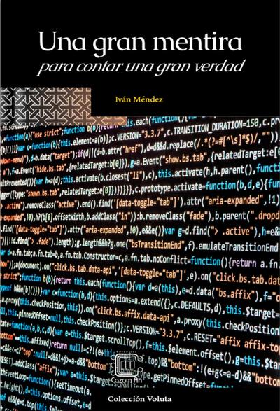 Una gran mentira para contar una gran verdad (Voluta, #16)