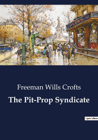 The Pit-Prop Syndicate