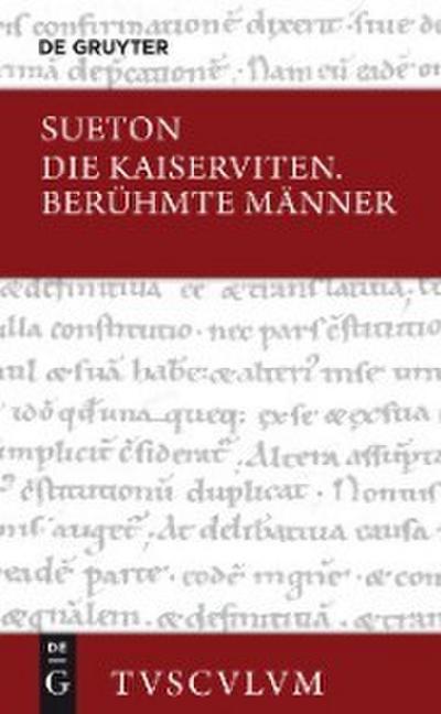 Die Kaiserviten. Berühmte Männer / De vita Caesarum. De viris illustribus