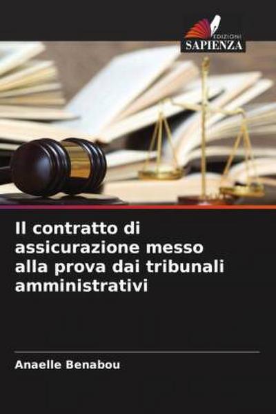 Il contratto di assicurazione messo alla prova dai tribunali amministrativi