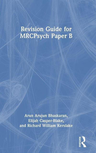 Revision Guide for MRCPsych Paper B