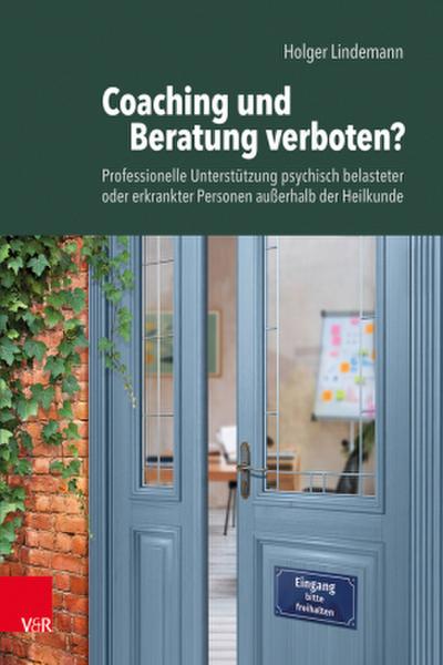 Coaching und Beratung verboten?