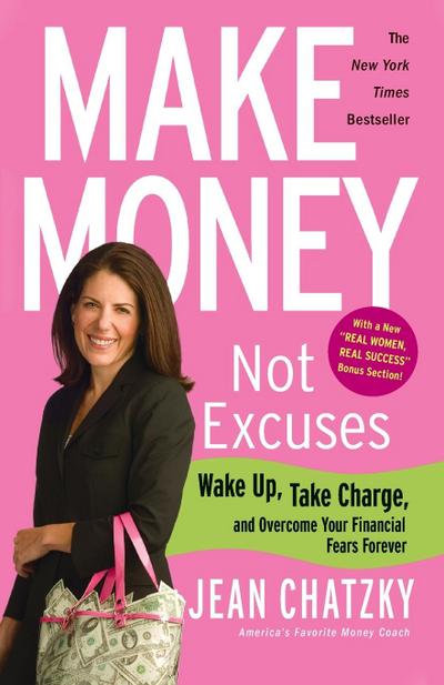Make Money, Not Excuses