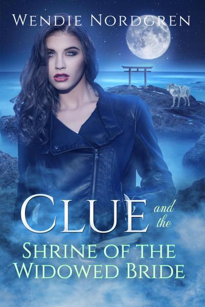Clue and The Shrine of the Widowed Bride (The Clue Taylor Series, #1)