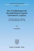 Das Versöhnungswerk des päpstlichen Legaten Giovanni B.Caprara.