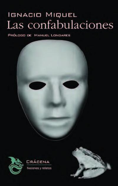 Las confabulaciones : memorias de un hombre rana