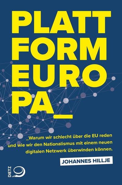 Hillje, Plattform Europa